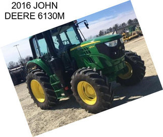 2016 JOHN DEERE 6130M