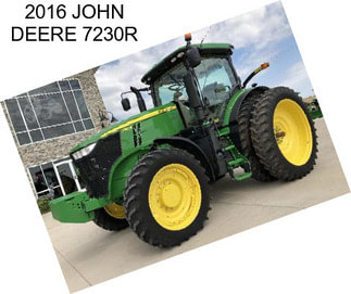 2016 JOHN DEERE 7230R