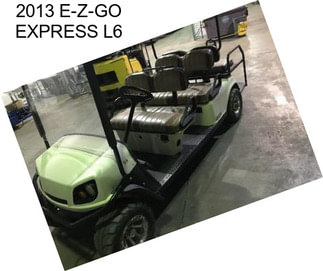 2013 E-Z-GO EXPRESS L6
