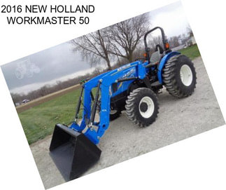 2016 NEW HOLLAND WORKMASTER 50