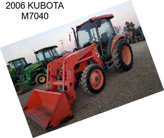 2006 KUBOTA M7040