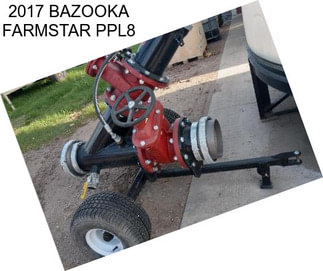 2017 BAZOOKA FARMSTAR PPL8