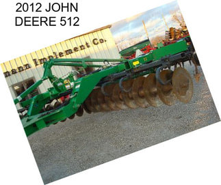 2012 JOHN DEERE 512