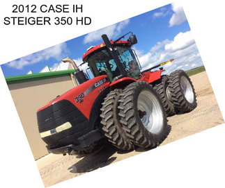 2012 CASE IH STEIGER 350 HD