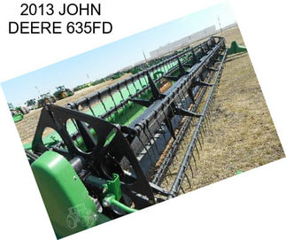 2013 JOHN DEERE 635FD