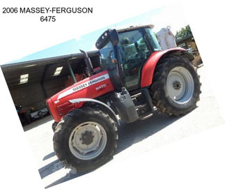 2006 MASSEY-FERGUSON 6475