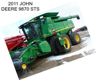 2011 JOHN DEERE 9870 STS