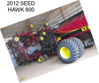 2012 SEED HAWK 600