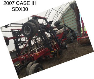 2007 CASE IH SDX30