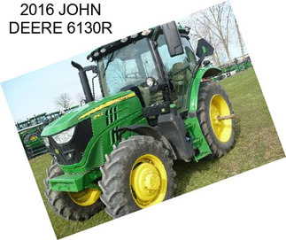 2016 JOHN DEERE 6130R