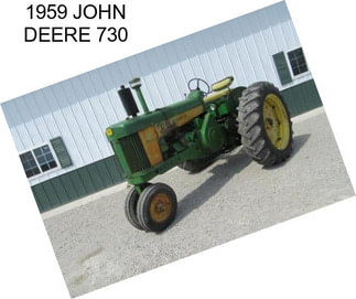 1959 JOHN DEERE 730