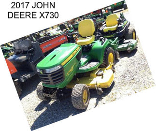 2017 JOHN DEERE X730