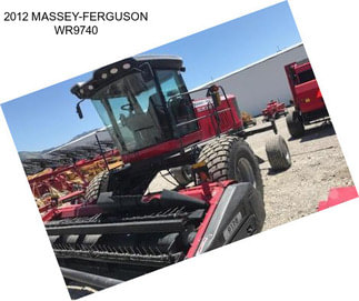 2012 MASSEY-FERGUSON WR9740