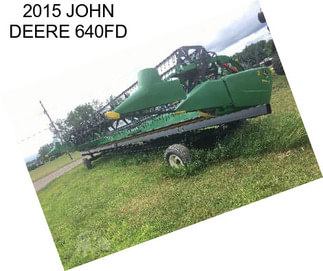 2015 JOHN DEERE 640FD