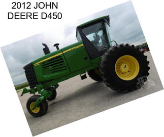 2012 JOHN DEERE D450