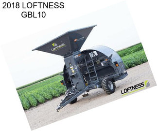 2018 LOFTNESS GBL10