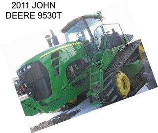 2011 JOHN DEERE 9530T