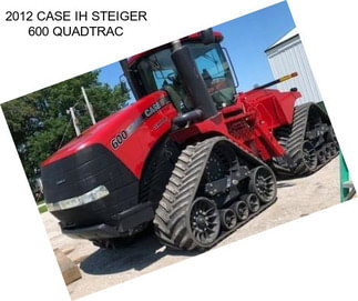 2012 CASE IH STEIGER 600 QUADTRAC