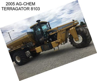 2005 AG-CHEM TERRAGATOR 8103