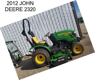 2012 JOHN DEERE 2320