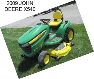 2009 JOHN DEERE X540