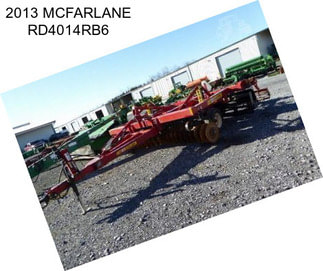 2013 MCFARLANE RD4014RB6