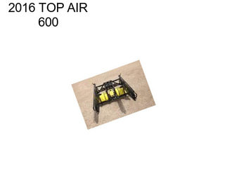 2016 TOP AIR 600