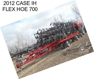2012 CASE IH FLEX HOE 700