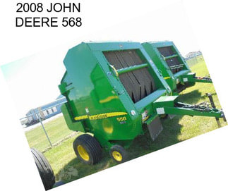 2008 JOHN DEERE 568