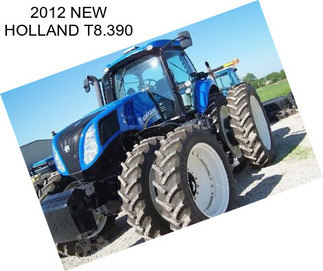 2012 NEW HOLLAND T8.390