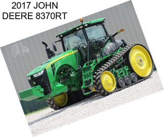 2017 JOHN DEERE 8370RT