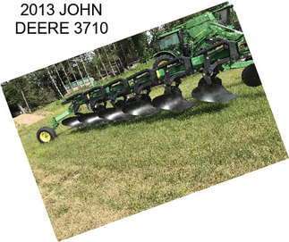 2013 JOHN DEERE 3710