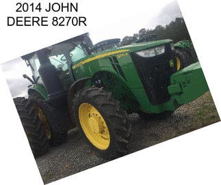 2014 JOHN DEERE 8270R