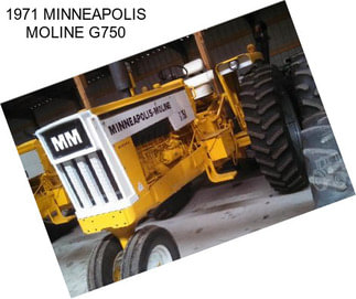 1971 MINNEAPOLIS MOLINE G750