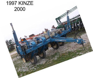 1997 KINZE 2000