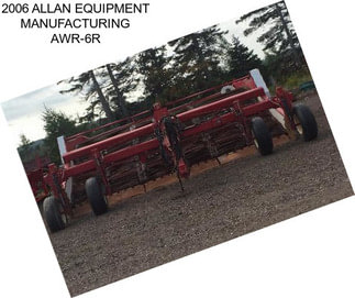 2006 ALLAN EQUIPMENT MANUFACTURING AWR-6R