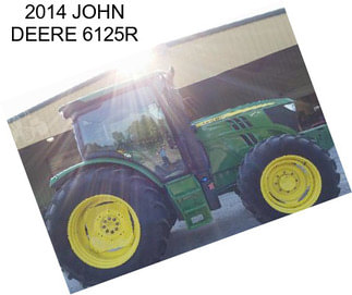 2014 JOHN DEERE 6125R