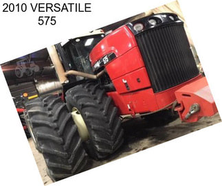 2010 VERSATILE 575