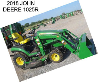 2018 JOHN DEERE 1025R