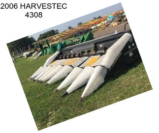 2006 HARVESTEC 4308