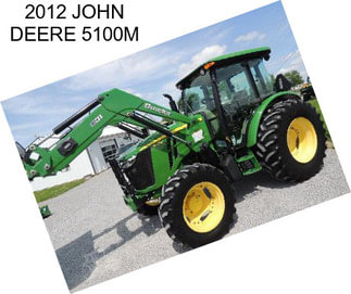 2012 JOHN DEERE 5100M