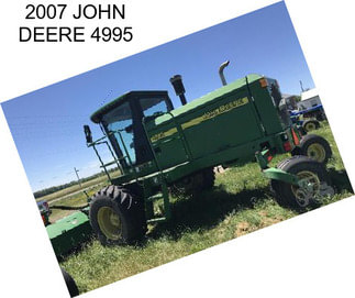 2007 JOHN DEERE 4995