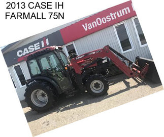 2013 CASE IH FARMALL 75N