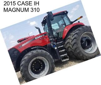 2015 CASE IH MAGNUM 310