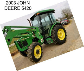 2003 JOHN DEERE 5420