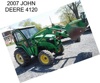 2007 JOHN DEERE 4120