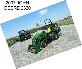 2007 JOHN DEERE 2320