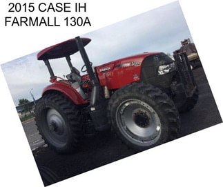 2015 CASE IH FARMALL 130A