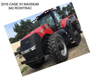 2016 CASE IH MAGNUM 340 ROWTRAC