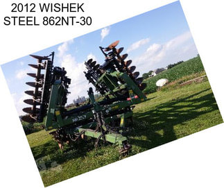 2012 WISHEK STEEL 862NT-30